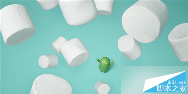 Android 6.0开始推送!最新功能太爽了