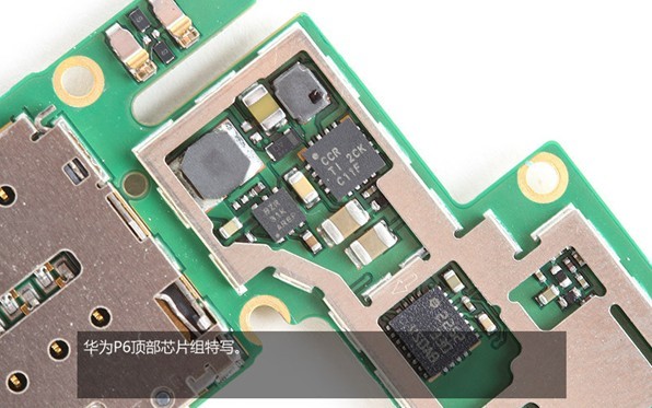 华为P6顶部芯片组特写