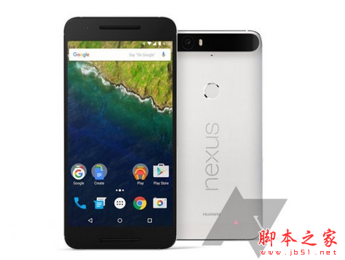 谷歌nexus 6p和5x哪个好 华为nexus 6p和LG nexus 5x哪一部更超值
